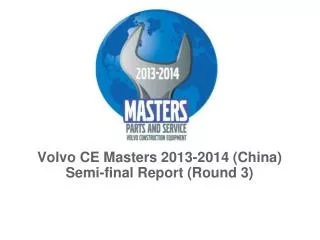 Volvo CE Masters 2013-2014 (China) Semi-final Report (Round 3)