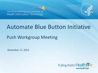 Automate Blue Button Initiative Push Workgroup Meeting
