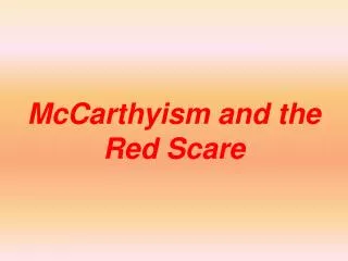 McCarthyism and the Red Scare