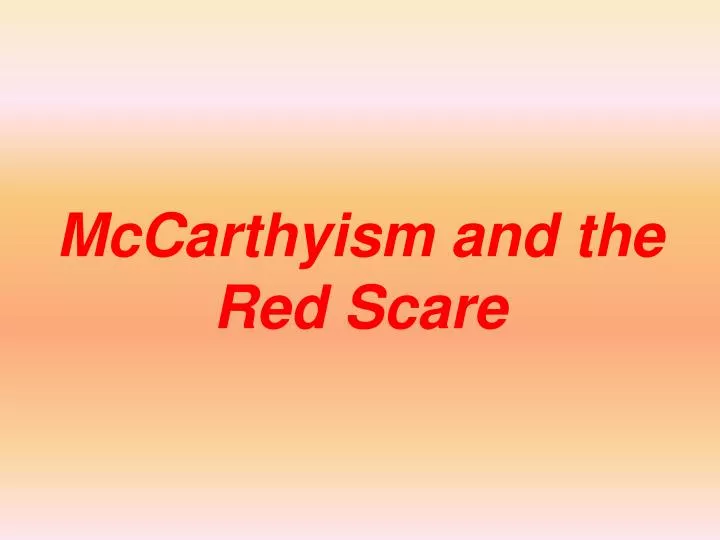 mccarthyism and the red scare