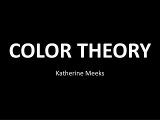 COLOR THEORY