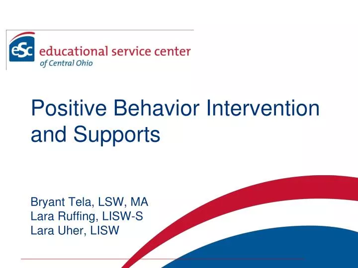 positive behavior intervention and supports bryant tela lsw ma lara ruffing lisw s lara uher lisw