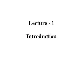 Lecture - 1 Introduction