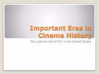 Important Eras in Cinema History