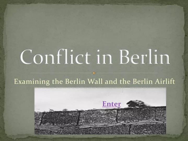 conflict in berlin