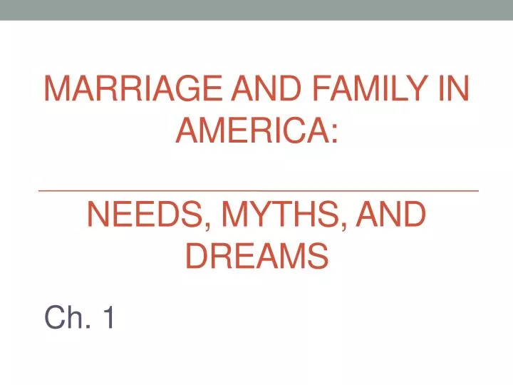 marriage and family in america needs myths and dreams