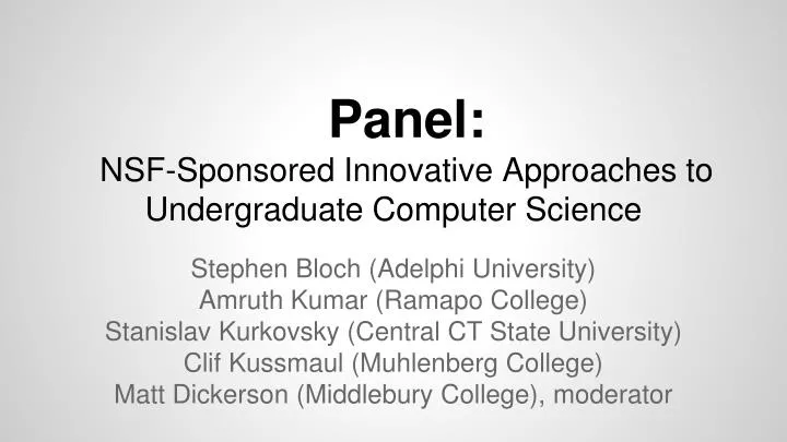 panel nsf sponsored innovative approaches to undergraduate computer science