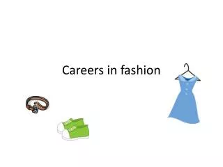 Careers in fashion