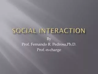 SOCIAL INTERACTION