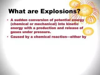 What are Explosions?