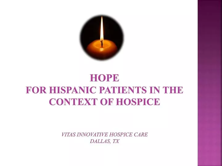 hope for hispanic patients in the context of hospice vitas innovative hospice care dallas tx