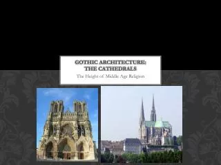 Gothic Architecture: the Cathedrals