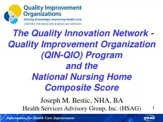 The Quality Innovation Network -Quality Improvement Organization (QIN-QIO ) Program and the National Nursing Home