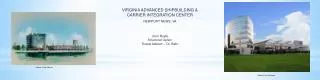 VIRGINIA ADVANCED SHIPBUILDING &amp; CARRIER INTEGRATION CENTER