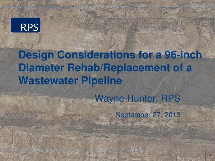 design considerations for a 96 inch diameter rehab replacement of a wastewater pipeline