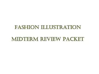 Fashion Illustration Midterm Review Packet