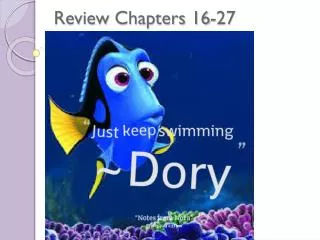 Review Chapters 16-27