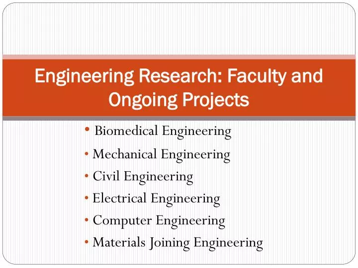 engineering research faculty and ongoing projects