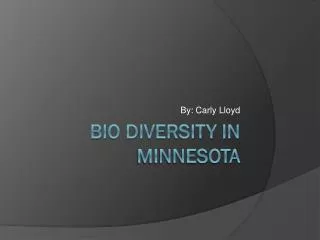 Bio Diversity in Minnesota