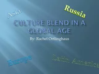 Culture Blend in a Global Age