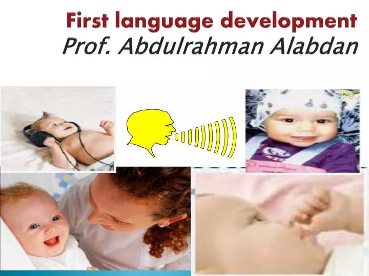 first language development prof abdulrahman alabdan