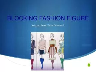 BLOCKING FASHION FIGURE