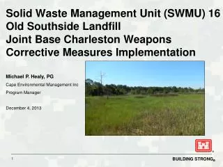 Solid Waste Management Unit (SWMU) 16 Old Southside Landfill Joint Base Charleston Weapons Corrective Measures Impleme