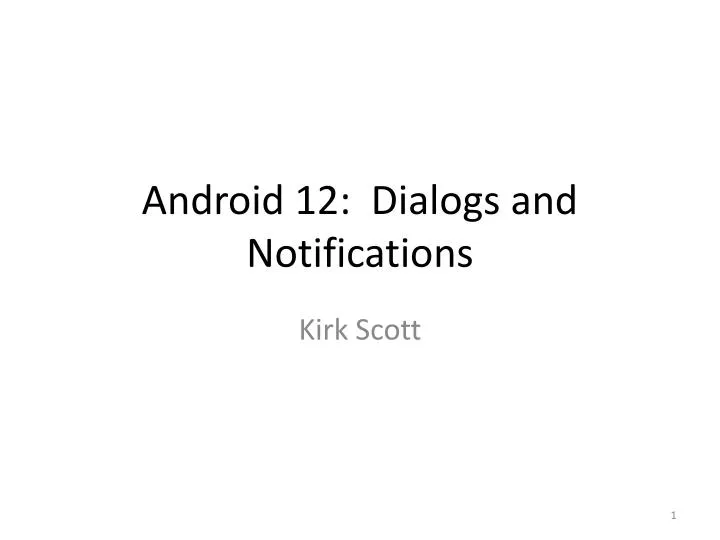 android 12 dialogs and notifications
