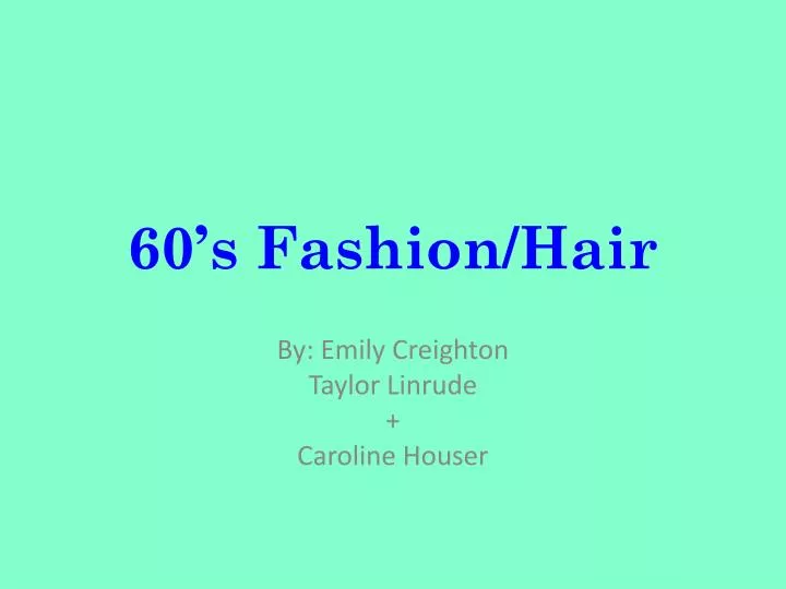 60 s fashion hair