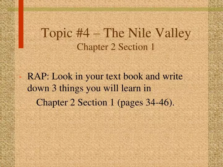 topic 4 the nile valley chapter 2 section 1