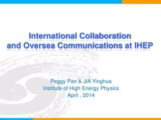 International Collaboration and Oversea Communications at IHEP