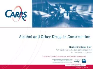 Alcohol and Other Drugs in Construction