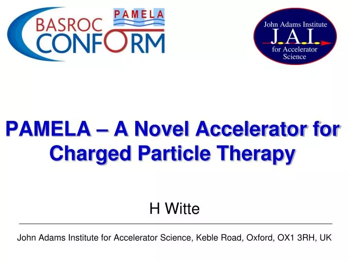 pamela a novel accelerator for charged particle therapy