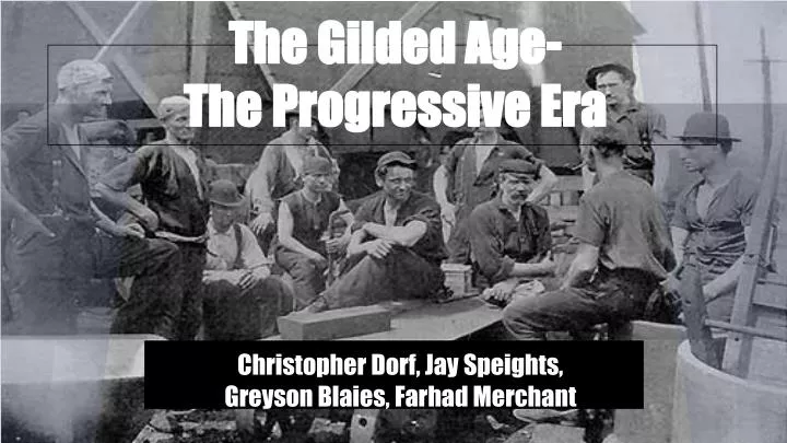 the gilded age the progressive era