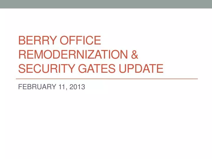 berry office remodernization security gates update