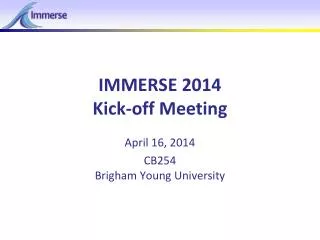 IMMERSE 2014 Kick-off Meeting