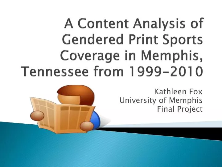 a content analysis of gendered print sports coverage in memphis tennessee from 1999 2010