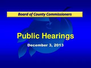 Public Hearings December 3, 2013