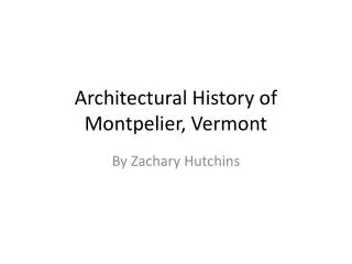 Architectural History of Montpelier, Vermont
