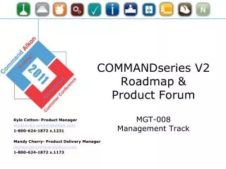 COMMANDseries V2 Roadmap &amp; Product Forum MGT-008 Management Track
