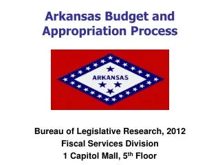 Bureau of Legislative Research, 2012 Fiscal Services Division 1 Capitol Mall, 5 th Floor