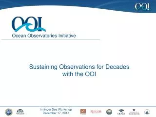 Sustaining Observations for Decades with the OOI