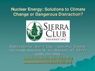 Nuclear Energy: Solutions to Climate Change or Dangerous Distraction?