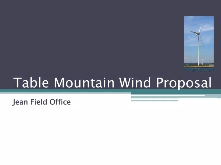 table mountain wind proposal