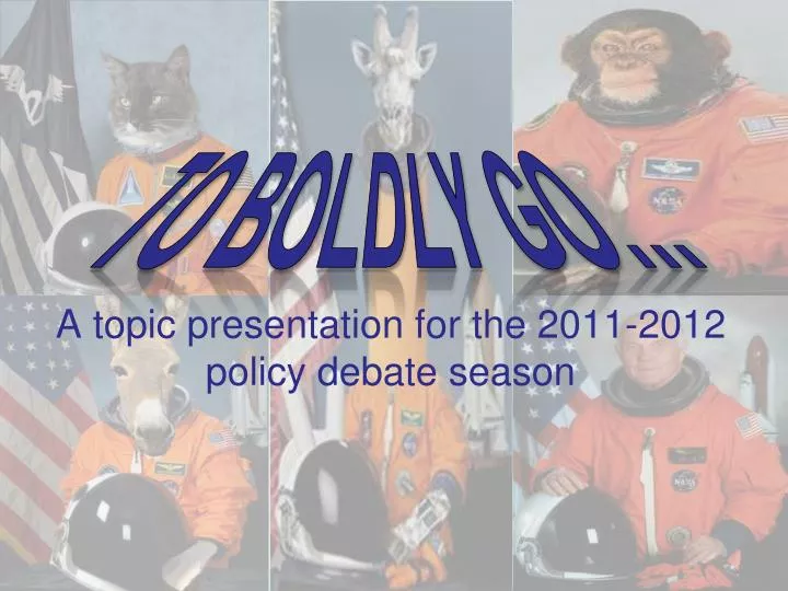 a topic presentation for the 2011 2012 policy debate season