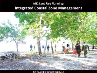 MK. Land Use Planning: Integrated Coastal Zone Management