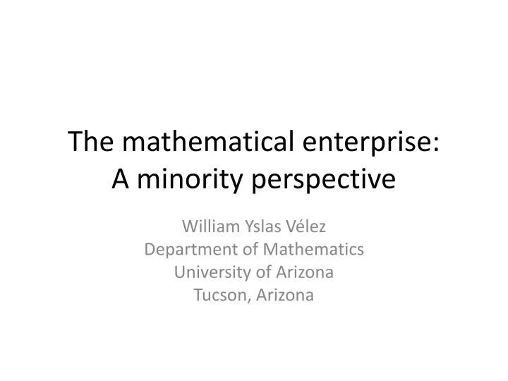 the mathematical enterprise a minority perspective