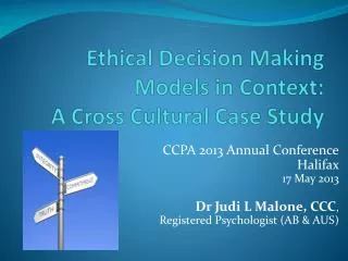 Ethical Decision Making Models in Context: A Cross Cultural Case Study