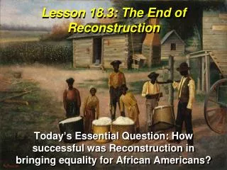 Lesson 18.3: The End of Reconstruction