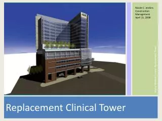 Replacement Clinical Tower